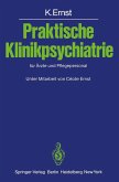 Praktische Klinikpsychiatrie für Ärzte und Pflegepersonal (eBook, PDF)