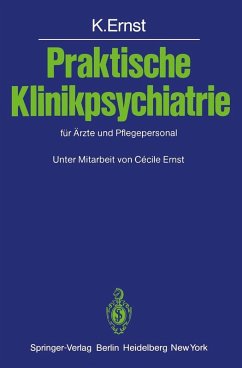 Praktische Klinikpsychiatrie für Ärzte und Pflegepersonal (eBook, PDF) - Ernst, Klaus