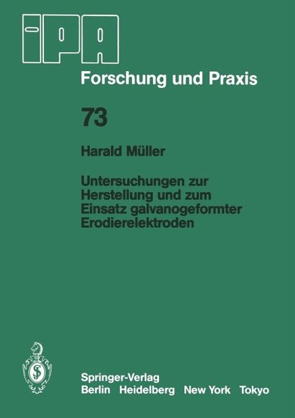 Untersuchungen zur Herstellung und zum Einsatz galvanogeformter Erodierelektroden (eBook, PDF) Untersuchungen zur Herstellung und zum Einsatz galvanogeformter Erodierelektroden (eBook, PDF)