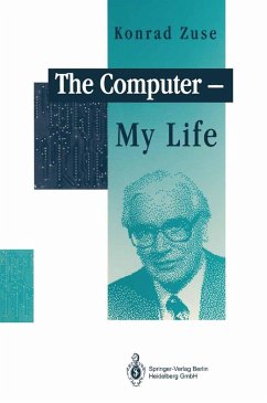 The Computer - My Life (eBook, PDF) - Zuse, Konrad