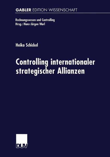 Controlling internationaler strategischer Allianzen (eBook, PDF) Controlling internationaler strategischer Allianzen (eBook, PDF)