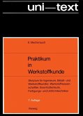 Praktikum in Werkstoffkunde (eBook, PDF)