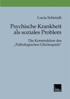 Psychische Krankheit als soziales Problem (eBook, PDF) - Schmidt, Lucia