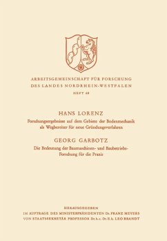 Cover Forschungsergebnisse auf dem Gebiete der Bodenmechanik als Wegbereiter für neue Gründungsverfahren. Die Bedeutung der Baumaschinen- und Baubetriebs-Forschung für die Praxis (eBook, PDF)