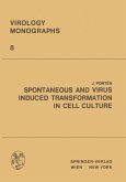 Spontaneous and Virus Induced Transformation in Cell Culture (eBook, PDF)