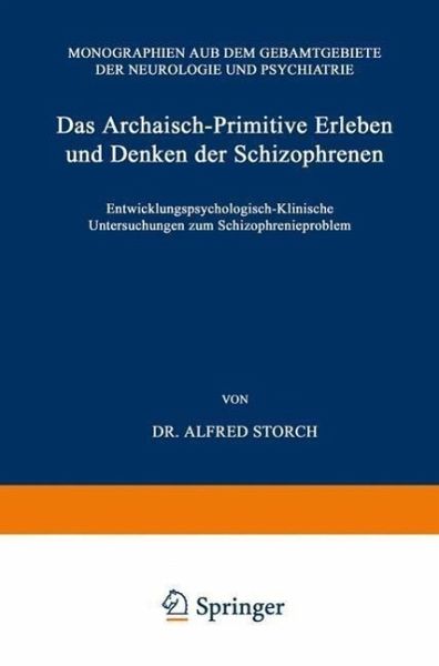 Das Archaisch-Primitive Erleben und Denken der Schizophrenen (eBook, PDF)