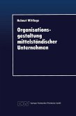 Organisationsgestaltung mittelständischer Unternehmen (eBook, PDF)