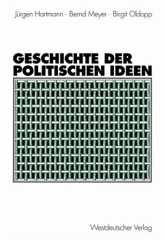 Geschichte der politischen Ideen (eBook, PDF) - Hartmann, Jürgen; Meyer, Bernd; Oldopp, Birgit