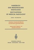 Spezielle Strahlentherapie Gutartiger Erkrankungen / Radiation Therapy of Benign Diseases (eBook, PDF)