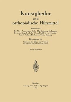 Kunstglieder und orthopädische Hilfsmittel (eBook, PDF) - Ansprenger, Aloys; Engelke, Oscar; Schrader, Erwin; Verth, Max Zur