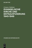 Evangelische Kirche und Entnazifizierung 1945-1949 (eBook, PDF)