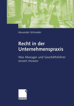 Recht in der Unternehmenspraxis (eBook, PDF) - Schneider, Alexander