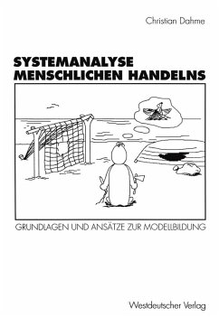 Systemanalyse menschlichen Handelns (eBook, PDF) - Dahme, Christian