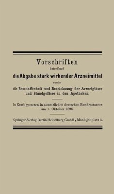 Cover Vorschriften betreffend die Abgabe stark wirkender Arzneimittel sowie die Beschaffenheit und Bezeichnung der Arzneigläser und Standgefässe in den Apotheken (eBook, PDF)