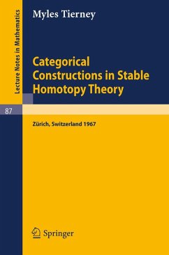 Categorical Constructions in Stable Homotopy Theory (eBook, PDF) - Tierney, Myles