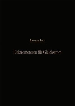Elektromotoren für Gleichstrom (eBook, PDF) - Roessler, Gustav