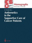 Antiemetics in the Supportive Care of Cancer Patients (eBook, PDF)