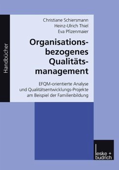 Organisationsbezogenes Qualitätsmanagement (eBook, PDF) - Schiersmann, Christiane; Thiel, Heinz-Ulrich; Pfizenmaier, Eva