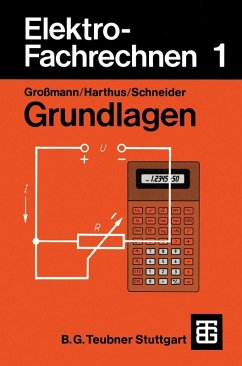 Elektro-Fachrechnen 1 (eBook, PDF) - Großmann, Klaus; Harthus, Hans; Giersch, Hans-Ulrich; Schneider, Ditmar; Vogelsang, Norbert