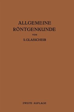 Allgemeine Röntgenkunde (eBook, PDF) - Glasscheib, S.