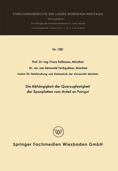 Die Abhängigkeit der Querzugfestigkeit der Spanplatten vom Anteil an Feingut (eBook, PDF) - Kollmann, Franz