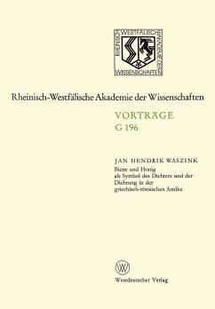 Biene und Honig als Symbol des Dichters und der Dichtung in der griechisch-römischen Antike (eBook, PDF) - Waszink, Jan Hendrik