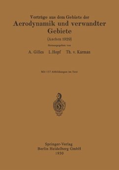 Vorträge aus dem Gebiete der Aerodynamik und verwandter Gebiete (eBook, PDF) - Gilles, August; Hopf, L.; Kármán, E. J.