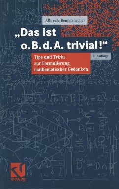 Das ist o. B. d. A. trivial! (eBook, PDF) - Beutelspacher, Albrecht