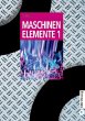 Maschinenelemente 1 (eBook, PDF) - Bild 1