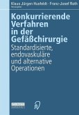 Konkurrierende Verfahren in der Gefäßchirurgie (eBook, PDF)