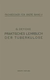 Praktisches Lehrbuch der Tuberkulose (eBook, PDF)