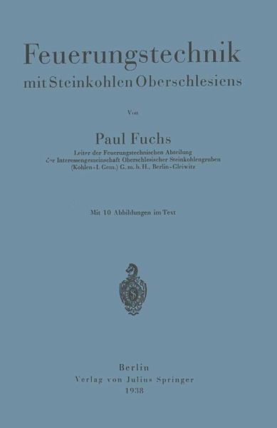 Feuerungstechnik mit Steinkohlen Oberschlesiens (eBook, PDF) Feuerungstechnik mit Steinkohlen Oberschlesiens (eBook, PDF)