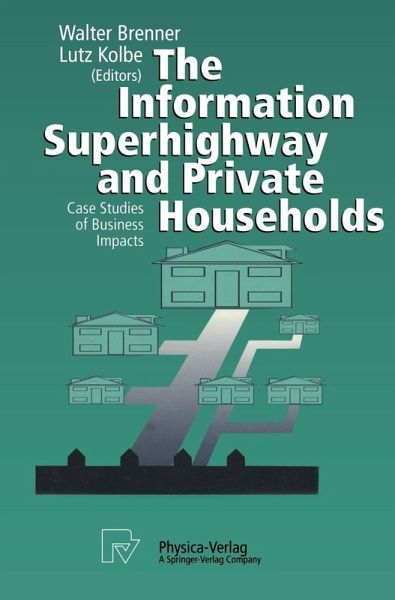 The Information Superhighway and Private Households (eBook, PDF) The Information Superhighway and Private Households (eBook, PDF)