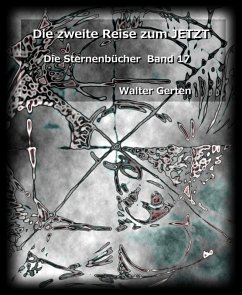 Die zweite Reise zum JETZT (eBook, ePUB) - Gerten, Walter