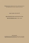 Die staatliche Sozialpolitik im Ruhrbergbau 1871-1914 (eBook, PDF)