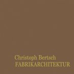 Fabrikarchitektur (eBook, PDF)