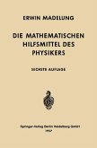 Die mathematischen Hilfsmittel des Physikers (eBook, PDF)
