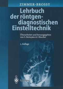 Lehrbuch der röntgendiagnostischen Einstelltechnik (eBook, PDF) - Zimmer-Brossy, Marianne
