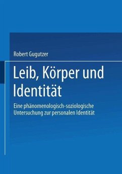Leib, Körper und Identität (eBook, PDF) - Gugutzer, Robert