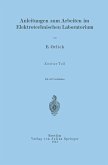 Anleitungen zum Arbeiten im Elektrotechnischen Laboratorium (eBook, PDF)