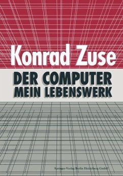 Der Computer - Mein Lebenswerk (eBook, PDF) - Zuse, Konrad