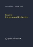 Focus on Extrapyramidal Dysfunction (eBook, PDF) Focus on Extrapyramidal Dysfunction (eBook, PDF)