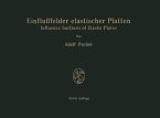 Einflußfelder elastischer Platten / Influence Surfaces of Elastic Plates (eBook, PDF)