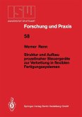 Struktur und Aufbau prozeßnaher Steuergeräte zur Verkettung in flexiblen Fertigungssystemen (eBook, PDF)