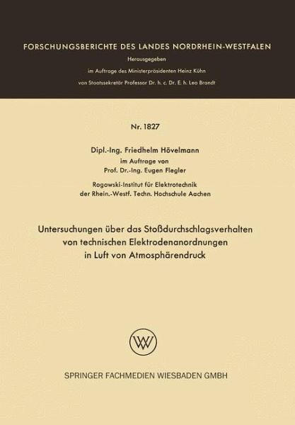 Untersuchungen über das Stoßdurchschlagsverhalten von technischen Elektrodenanordnungen in Luft von Atmosphärendruck (eBook, PDF)