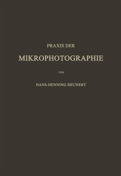 Praxis der Mikrophotographie (eBook, PDF) - Heunert, Hans-Henning