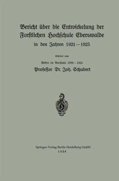 Cover Bericht über die Entwickelung der Forstlichen Hochschule Eberswalde in den Jahren 1921-1925 (eBook, PDF)