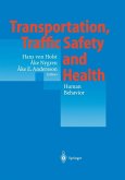 Transportation, Traffic Safety and Health - Human Behavior (eBook, PDF)