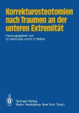 Korrekturosteotomien nach Traumen an der unteren Extremität (eBook, PDF)
