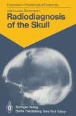 Radiodiagnosis of the Skull (eBook, PDF)